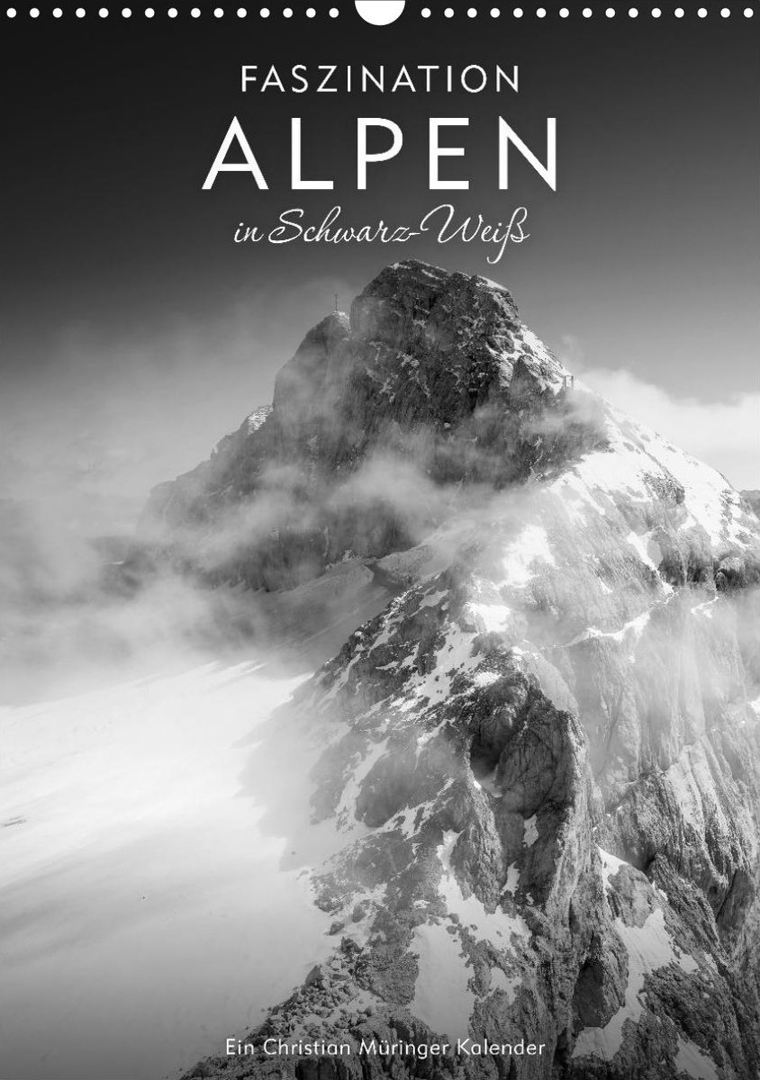 Kalender Faszination Alpen in Schwarz-Weiß 2027