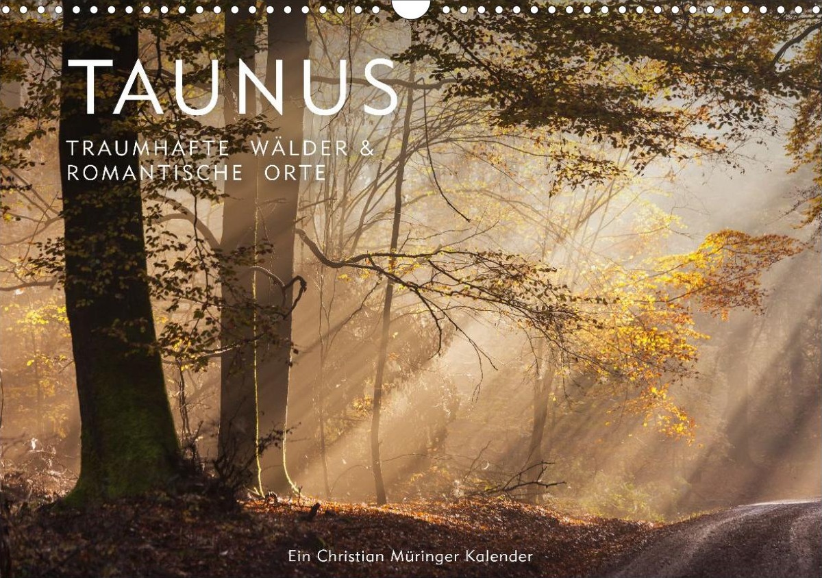 Kalender Taunus - Traumhafte Wälder & Romantische Orte 2027
